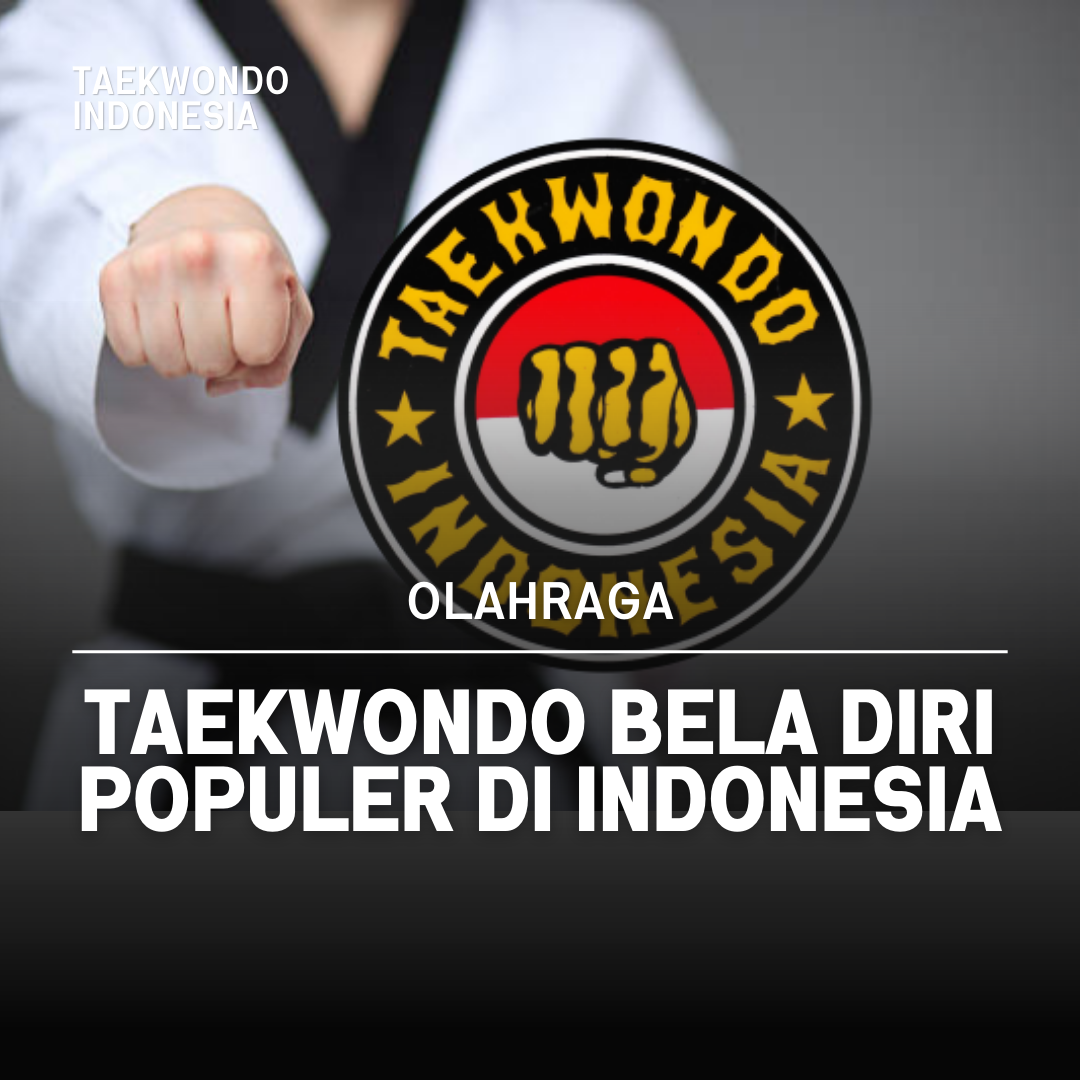 Kejuaraan Dunia Taekwondo: Puncak Prestasi dalam Seni Bela Diri Taekwondo Indonesia Dojang kingstarsemarang